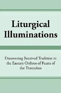 Buy Liturgical Illuminations (English, Virginia M. Kimball) — BookShops.in