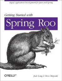 Buy Getting Started with Roo (English, Josh Long | Steve Mayzak) — BookShops.in