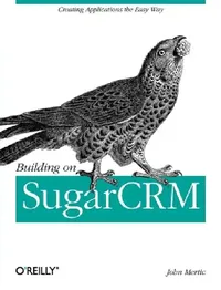 Buy Building on SugarCRM (English, John Mertic) — BookShops.in