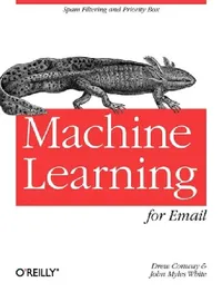 Buy Machine Learning for Email (English, Drew Conway | John Myles White) — BookShops.in