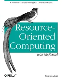 Buy Resource-Oriented Computing with Netkernel (English, Tom Geudens) — BookShops.in