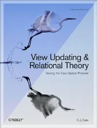 Buy View Updating and Relational Theory (English, Chris J. Date) — BookShops.in