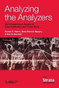 Buy Analyzing the Analyzers (English, Harlan Harris | Sean Murphy | Marck Vaisman) — BookShops.in