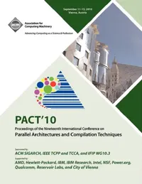 Buy PACT 10 Proceedings of the Nineteenth International Conference on Parallell Architecture and Compila (English, Pact 10 Conference Committee) — BookShops.in