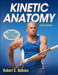 Buy Kinetic Anatomy with Web Resource-3rd Edition (English, Robert S. Behnke) — BookShops.in