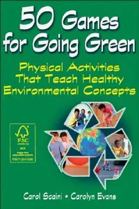 Buy 50 Games for Going Green (English, Carol Scaini | Carolyn Evans) — BookShops.in