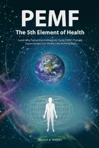 Buy PEMF - The Fifth Element of Health (English, Bryant A. Meyers) — BookShops.in