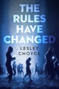 Buy The Rules Have Changed (English, Lesley Choyce) — BookShops.in