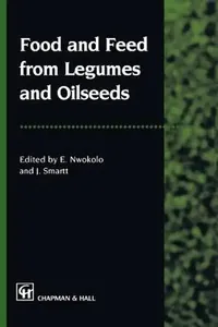 Buy Food and Feed from Legumes and Oilseeds (English, J. Smartt) — BookShops.in