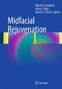 Buy Midfacial Rejuvenation (English, Morris E. Hartstein | Allan E. Wulc | David Ee Holck) — BookShops.in