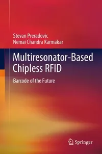 Buy Multiresonator-Based Chipless RFID (English, Stevan Preradovic | Nemai Chandra Karmakar) — BookShops.in