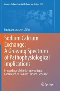 Buy Sodium Calcium Exchange (English, Lucio Annunziato) — BookShops.in