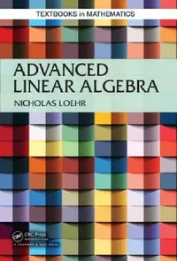 Buy Advanced Linear Algebra (English, Nicholas A. Loehr) — BookShops.in