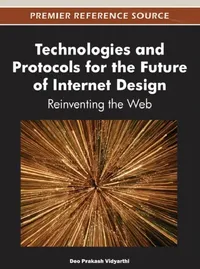 Buy Technologies and Protocols for the Future of Internet Design (English, Deo Prakash Vidyarthi) — BookShops.in