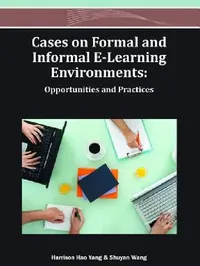 Buy Cases on Formal and Informal E-Learning Environments (English, Harrison Hao Yang | Shuyan Wang) — BookShops.in