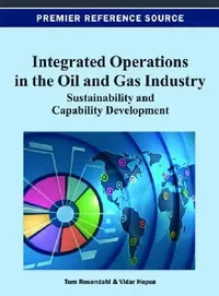 Buy Integrated Operations in the Oil and Gas Industry (English, Tom Rosendahl | Vidar Hepsø) — BookShops.in