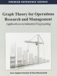 Buy Graph Theory for Operations Research and Management (English, Reza Zanjirani Farahani | Elnaz Miandoabchi) — BookShops.in