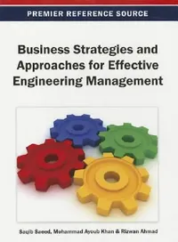 Buy Business Strategies and Approaches for Effective Engineering Management (English, Saqib Saeed | Mohammad Ayoub Khan | Rizwan Ahmad) — BookShops.in