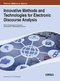 Buy Innovative Methods and Technologies for Electronic Discourse Analysis (English, Hwee Ling Lim | Fay Sudweeks) — BookShops.in