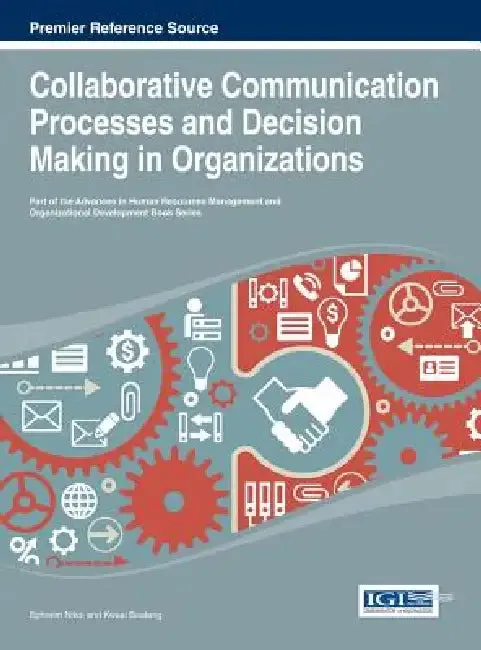 Collaborative Communication Processes and Decision Making in Organizations (English, Ephraim Nikoi | Kwasi Boateng)