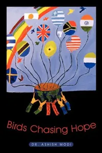 Buy Birds Chasing Hope (English, Ashish Modi) — BookShops.in