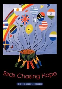 Buy Birds Chasing Hope (English, Ashish Modi) — BookShops.in