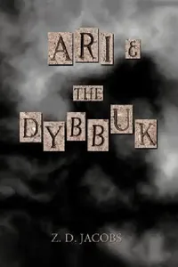 Buy Ari and the Dybbuk (English, Z. D. Jacobs) — BookShops.in