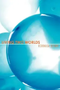Buy Living Two Worlds (English, Veronica Begwu) — BookShops.in