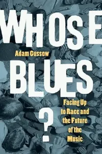 Buy Whose Blues? (English, Adam Gussow) — BookShops.in