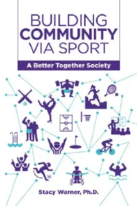 Buy Building Community Via Sport (English, Stacy Warner) — BookShops.in