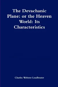 Buy The Devachanic Plane (English, Charles Webster Leadbeater) — BookShops.in