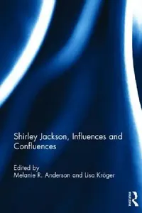Buy Shirley Jackson, Influences and Confluences (English, Melanie R. Anderson | Lisa Kröger) — BookShops.in