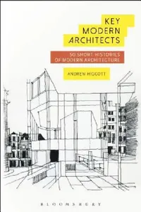Buy Key Modern Architects (English, Andrew Higgott) — BookShops.in
