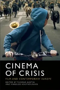 Buy Cinema of Crisis (English, Thomas Austin | Angelos Koutsourakis) — BookShops.in
