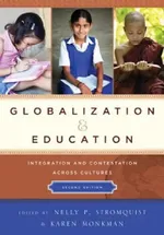 Globalization and Education: Integration and Contestation aross Cultures | by Nelly P. Stromquist | Karen Monkman | ‎ Rowman & Littlefield Education | ‎ English | ‎ 2nd Edition view 2