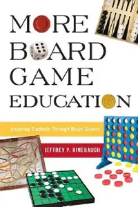 Buy More Board Game Education (English, Jeffrey P. Hinebaugh) — BookShops.in