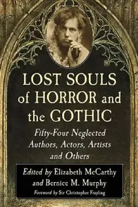 Buy Lost Souls of Horror and the Gothic (English, Elizabeth McCarthy | Bernice M. Murphy) — BookShops.in
