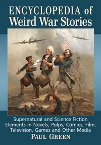 Buy Encyclopedia of Weird War Stories (English, Paul Green) — BookShops.in