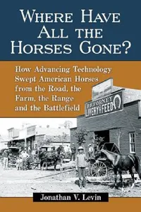 Buy Where Have All the Horses Gone? (English, Jonathan V. Levin) — BookShops.in