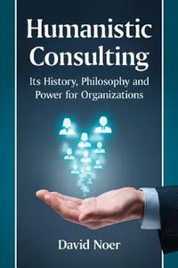 Buy Humanistic Consulting (English, David Noer) — BookShops.in