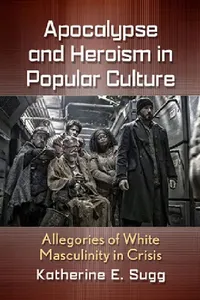 Buy Apocalypse and Heroism in Popular Culture (English, Katherine E. Sugg) — BookShops.in