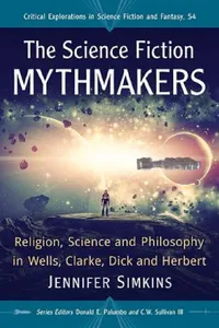 Buy The Science Fiction Mythmakers (English, Jennifer Simkins | Donald E. Palumbo | III Sullivan C. W.) — BookShops.in