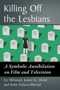 Buy Killing Off the Lesbians (English, Liz Millward | Janice G. Dodd | Irene Fubara-Manuel) — BookShops.in