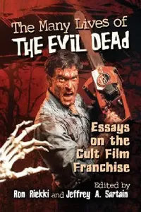 Buy The Many Lives of The Evil Dead (English, Ron Riekki | Jeffrey A. Sartain) — BookShops.in