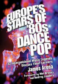 Buy Europe's Stars of '80s Dance Pop (English, James Arena) — BookShops.in