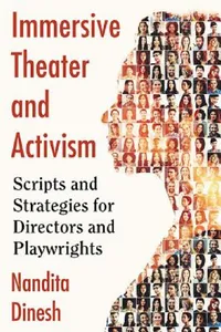 Buy Immersive Theater and Activism (English, Nandita Dinesh) — BookShops.in