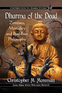 Buy Dharma of the Dead (English, Christopher M. Moreman) — BookShops.in