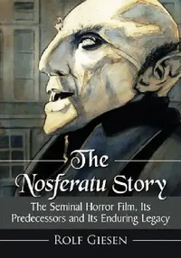 Buy The Nosferatu Story (English, Rolf Giesen) — BookShops.in