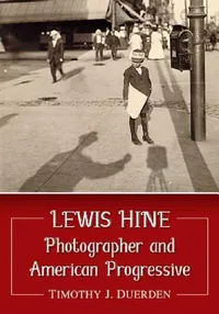 Buy Lewis Hine (English, Timothy J. Duerden) — BookShops.in
