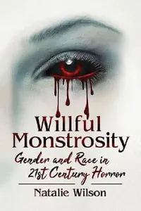 Buy Willful Monstrosity (English, Natalie Wilson) — BookShops.in